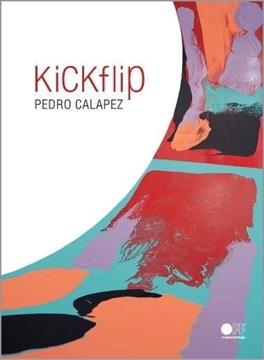 Kickflip | Uma exposição de Pedro Calapez