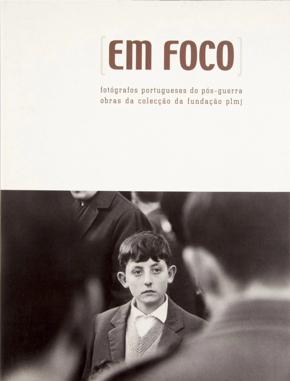 Em Foco | Fotógrafos portugueses do pós-guerra - Obras da coleção da Fundação PLMJ