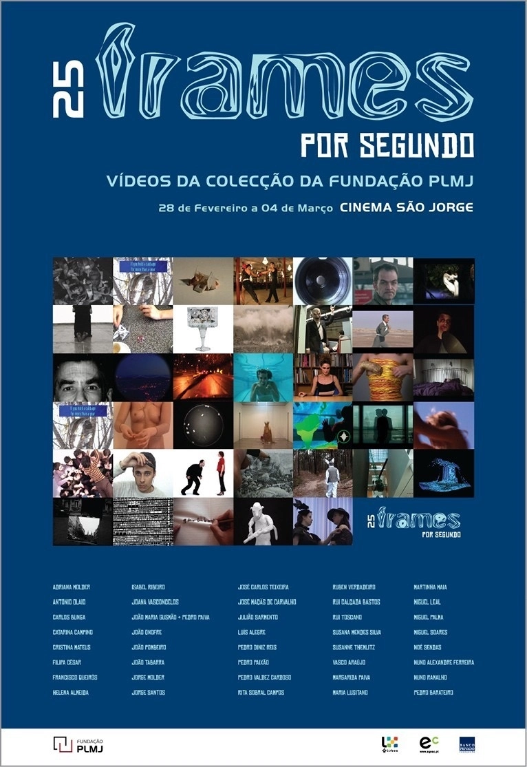 25 Frames por Segundo Vídeos da coleção da Fundação PLMJ