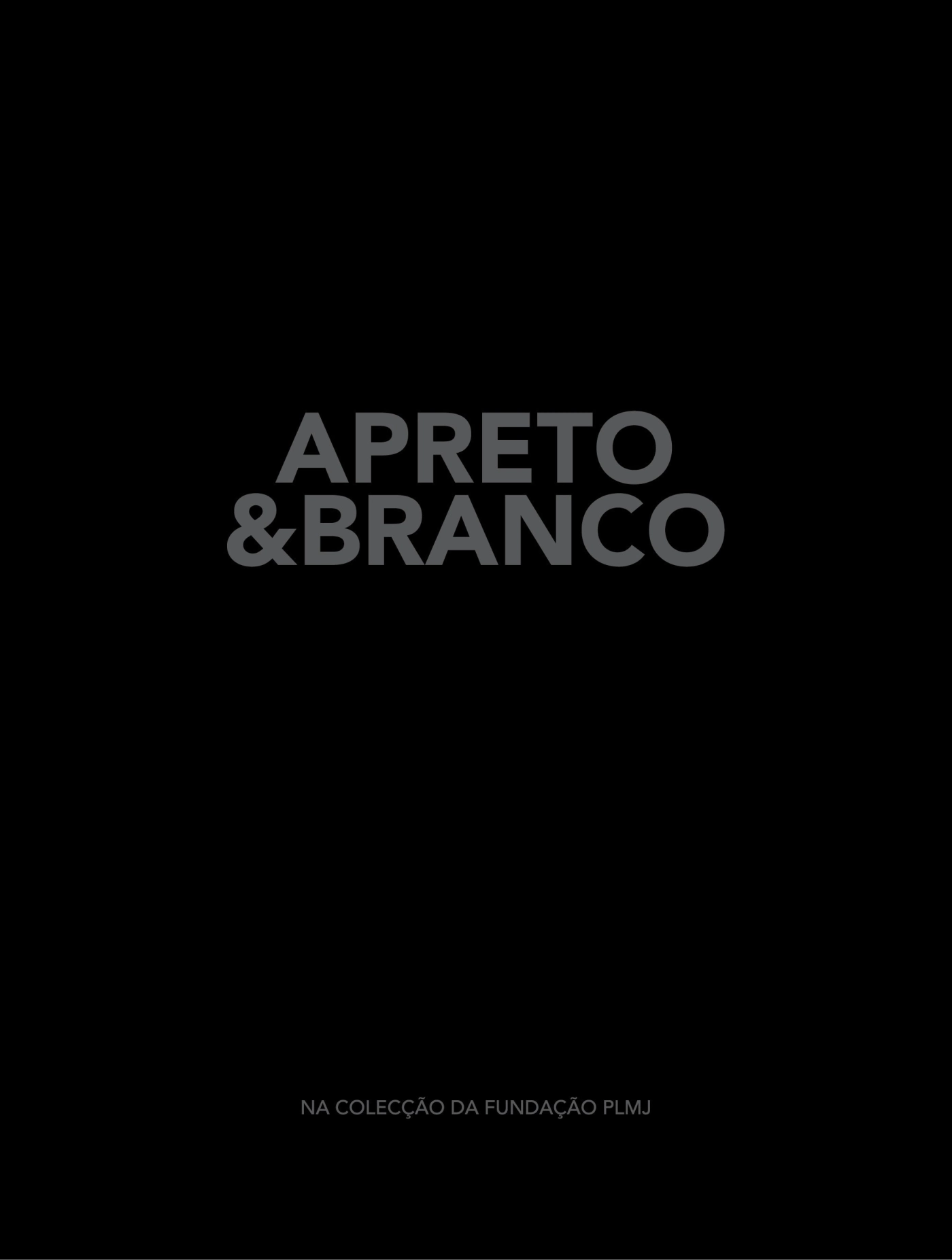 A Preto & Branco na coleção da Fundação