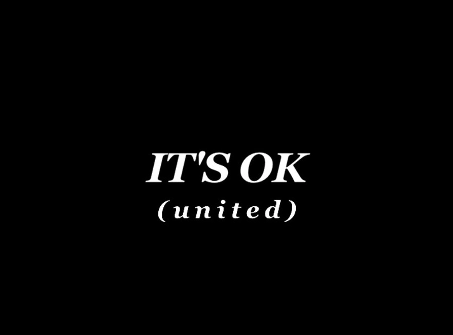 Its OK (united) #1 #2 #3, three steps to a (r)evolution