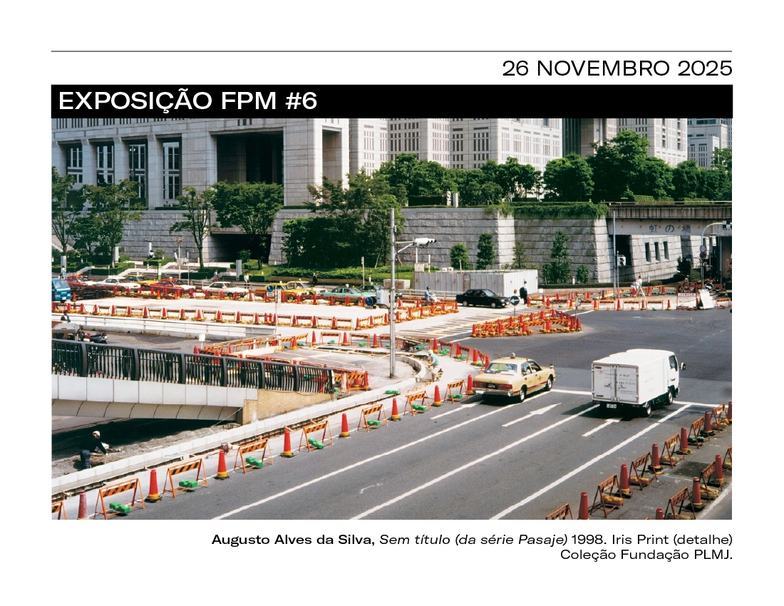 FPM #6 | contraste: 1949 – 2024 fotografia na coleção da Fundação PLMJ 